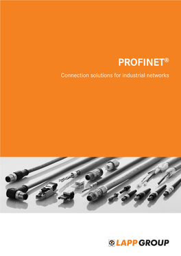 PROFINET® Connection Solutions for Industrial Networks Welcome