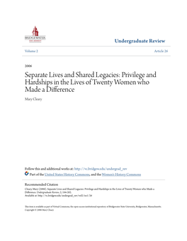 Separate Lives and Shared Legacies: Privilege and Hardships in the Lives of Twenty Women Who Made a Difference Mary Cleary