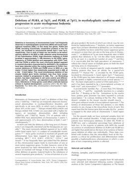 Deletions of PURA, at 5Q31, and PURB, at 7P13, in Myelodysplastic Syndrome and Progression to Acute Myelogenous Leukemia K Lezon-Geyda1,2, V Najfeld2 and EM Johnson1