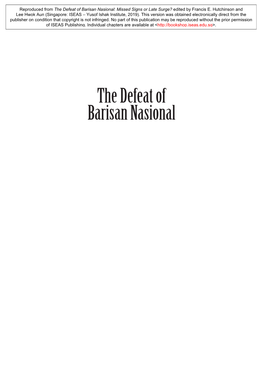 Reproduced from the Defeat of Barisan Nasional: Missed Signs Or