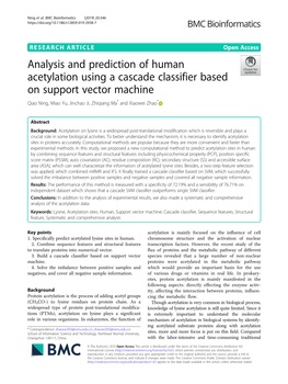 Analysis and Prediction of Human Acetylation Using a Cascade Classifier Based on Support Vector Machine Qiao Ning, Miao Yu, Jinchao Ji, Zhiqiang Ma* and Xiaowei Zhao*