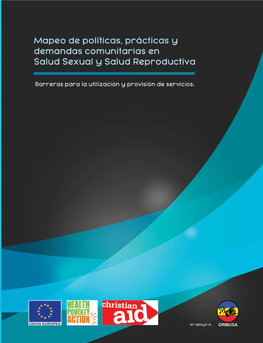 Mapeo De Políticas, Prácticas Y Demandas Comunitarias En Salud Sexual Y Salud Reproductiva