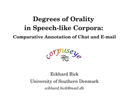 Degrees of Orality in Speechlike Corpora