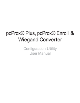 Pcprox® Plus, Pcprox® Enroll & Wiegand Converter