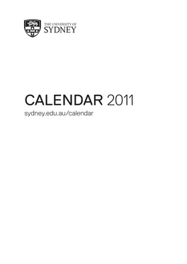 CALENDAR 2011 Sydney.Edu.Au/Calendar Calendar 2011 Calendar 2011
