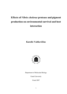 Effects of Vibrio Cholerae Protease and Pigment Production on Environmental Survival and Host Interaction