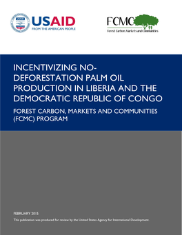 Deforestation Palm Oil Production in Liberia and the Democratic Republic of Congo Forest Carbon, Markets and Communities (Fcmc) Program