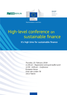 High-Level Conference on Sustainable Finance It’S High Time for Sustainable Finance