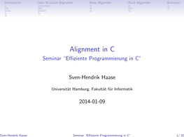 Alignment in C Seminar “Eﬃziente Programmierung in C”