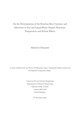 On the Determination of the Reaction Rate Constant and Selectivity in Gas and Liquid-Phase Organic Reactions: Temperature and Solvent Eﬀects