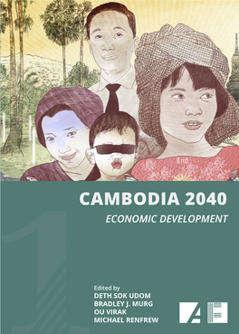 CAMBODIA 2040: Vol 1 – ECONOMIC DEVELOPMENT
