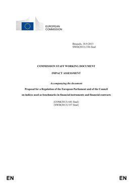 EUROPEAN COMMISSION Brussels, 18.9.2013 SWD(2013) 336 Final COMMISSION STAFF WORKING DOCUMENT IMPACT ASSESSMENT Accompanying Th