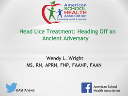 Head Lice Treatment: Heading Off an Ancient Adversary