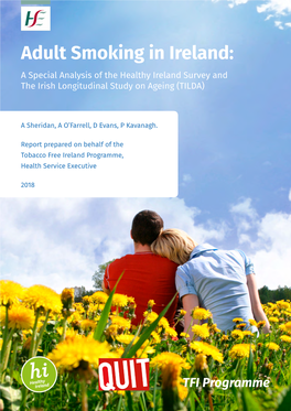 Adult Smoking in Ireland: a Special Analysis of the Healthy Ireland Survey and the Irish Longitudinal Study on Ageing (TILDA)