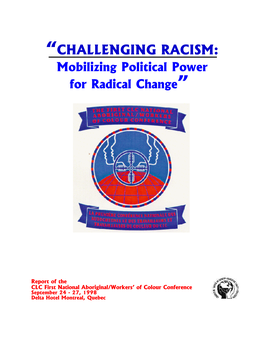 CHALLENGING RACISM: Mobilizing Political Power for Radical Change”