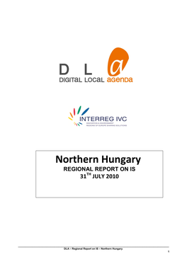 Northern Hungary REGIONAL REPORT on IS 31TH JULY 2010