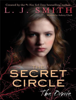 The Secret Circle: the Divide Copyright © 2012 by Alloy Entertainment and L