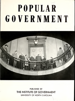 Popular Government Volume 11 Published by the Institute of Government July Numbers 2-7 the University of North Carolina 1945