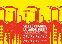 LE RIZE 32 De Défendre L’Indépendance De La Commune : Pour S’Affranchir De Son Statut De Banlieue Lyonnaise, La Commune a Valorisé Son Identité Laborieuse Et Moderne