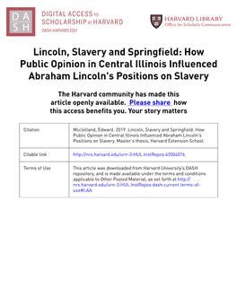Lincoln, Slavery and Springfield: How Public Opinion in Central Illinois Influenced Abraham Lincoln's Positions on Slavery