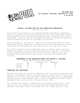 OPINION of … (Among Registered Voters) Mccain Giuliani Favorable 31% 41% Not Favorable 20 18 Undecided 28 25 Don’T Know Enough Yet 21 16