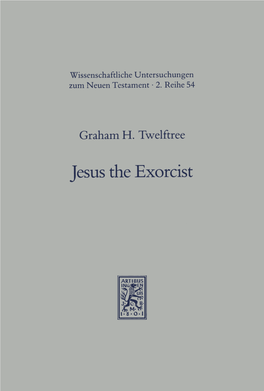 Jesus the Exorcist. a Contribution to the Study of the Historical Jesus