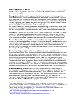 BIODEGRADABLE PLASTICS Background for Discussion: Is There a Role for Biodegradable Plastics in Agriculture? Lois Levitan, January 2014