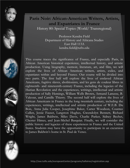 Paris Noir: African-American Writers, Artists, and Expatriates in France History 80: Special Topics (World/ Transregional)