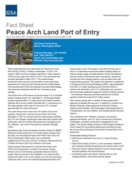 Fact Sheet Peace Arch Land Port of Entry Peace Arch Built in 1921, Renovated in 1979 and 2010 (Gross Square Footage 51,782)