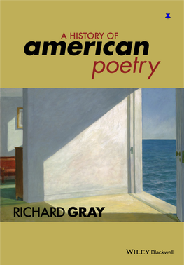 The American Poem 1 the United States … the Greatest Poem 1 the Poem Is You 8 the Breaking of the New Wood 21 Forging the Uncreated Conscience of the Nation 27