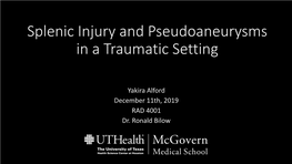 Splenic Injury with Subcapsular Hematoma and Pseudoaneurysms