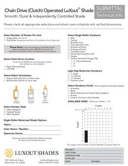 SUBMITTAL Chain Drive (Clutch) Operated Luxout Shade Smooth, Quiet & Independently Controlled Shade Technical Info