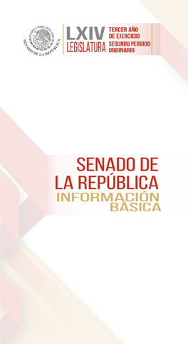 Agosto 2018 Senado De La República Información Básica LXIV Legislatura