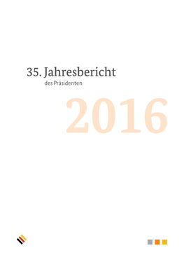 35. Jahresbericht Des Präsidenten 2016 2