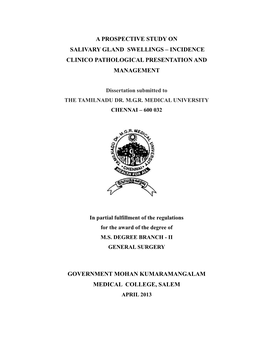 A Prospective Study on Salivary Gland Swellings – Incidence Clinico Pathological Presentation and Management
