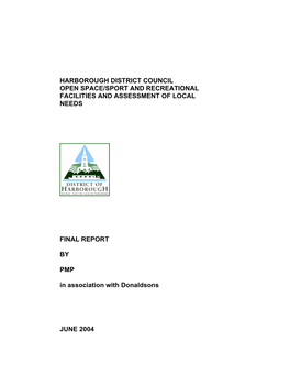 HARBOROUGH DISTRICT COUNCIL OPEN SPACE/SPORT and RECREATIONAL FACILITIES and ASSESSMENT of LOCAL NEEDS FINAL REPORT by PMP In