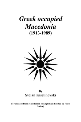 Greek Occupied Macedonia (1913-1989)