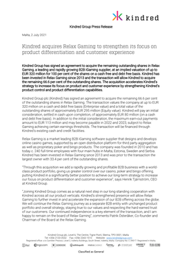 Kindred Group Press Release Kindred Group Has Signed an Agreement to Acquire the Remaining Outstanding Shares in Relax Gaming, A