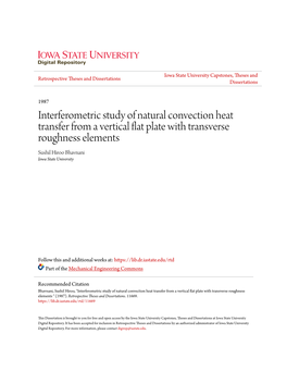 Interferometric Study of Natural Convection Heat Transfer from a Vertical Flat Plate with Transverse Roughness Elements Sushil Hiroo Bhavnani Iowa State University