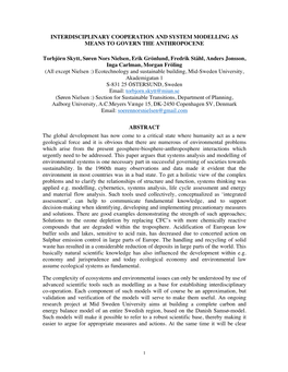 INTERDISCIPLINARY COOPERATION and SYSTEM MODELLING AS MEANS to GOVERN the ANTHROPOCENE Torbjörn Skytt, Søren Nors Nielsen