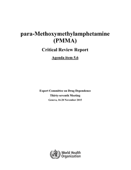 Para-Methoxymethylamphetamine (PMMA) Critical Review Report Agenda Item 5.6