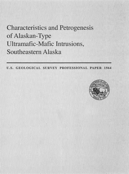 Characteristics and Petrogenesis of Alaskan^Type Ultranaafic-Mafic Intrusions, Southeastern Alaska