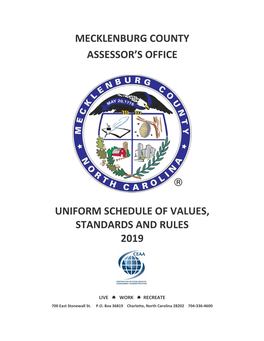 Mecklenburg County Assessor's Office Uniform Schedule of Values, Standards and Rules 2019