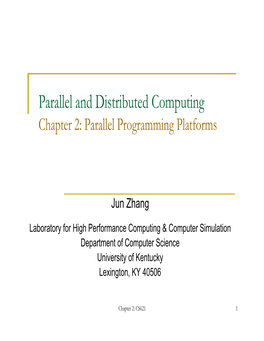 Parallel and Distributed Computing Chapter 2: Parallel Programming Platforms