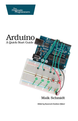 Arduino: a Quick-Start Guide