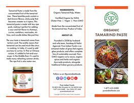 Tamarind Paste Is Made from the INGREDIENTS: Concentrated Fruit of the Tamarind Organic Tamarind Pulp, Water