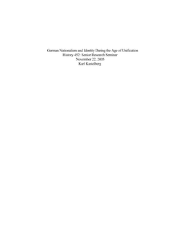 German Nationalism and Identity During the Age of Unification History 452: Senior Research Seminar November 22, 2005 Karl Kastelberg