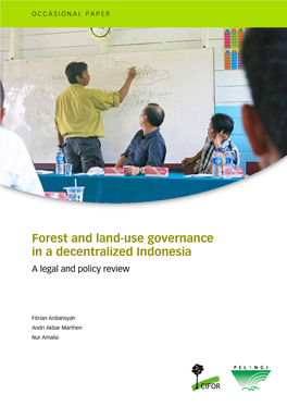 Forest and Land-Use Governance in a Decentralized Indonesia a Legal and Policy Review