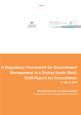 A Regulatory Framework for Groundwater Management in a Drying South West: Draft Report for Consultation 27 March 2014
