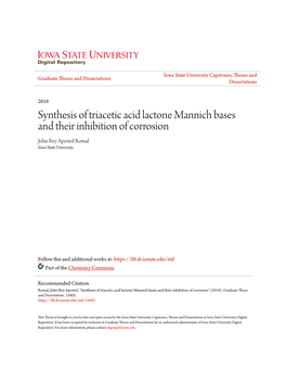 Synthesis of Triacetic Acid Lactone Mannich Bases and Their Inhibition of Corrosion John Rey Apostol Romal Iowa State University